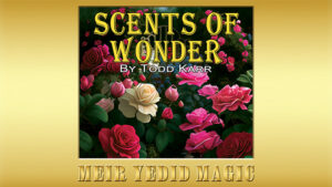 Scents of Wonder by Todd Karr