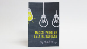 Magical Problems & Mental Solutions by Michael Murray - Book