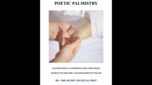 POETIC PALMISTRY - PALM READING & ASTROLOGY RELATED POEMS TO HELP YOU BECOME A MASTER FORTUNE TELLERby THE SECRET MYSTICAL POET & JONATHAN ROYLE eBook DOWNLOAD - Download