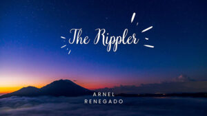 The Rippler by Arnel Renegado video DOWNLOAD - Download