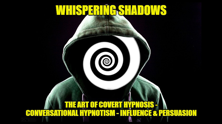 Whispering Shadows The Art of Covert Hypnosis, Conversational Hypnotism & NLP Mind Control by Dr. Jonathan Royle & Mr Paul Gutteridge eBook DOWNLOAD - Download