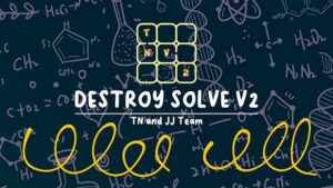 DESTROY SOLVE V2 by TN and JJ Team video DOWNLOAD - Download