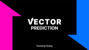 VECTOR PREDICTION by Doosung Hwang - DOWNLOAD - Download