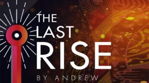 The Last Rise (Jumbox) by Andrew and Magic Dream